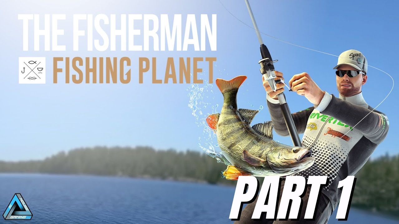 Let's Play! The Fisherman Fishing Planet Part 1 (PS4 Pro) 
