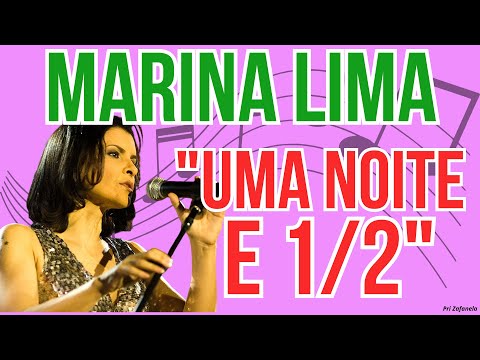 Marina Lima - Uma Noite e 1/2 (Legendado)