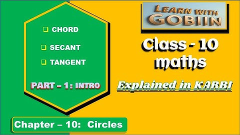 Class 10 Maths (in Karbi)| Chapter 10: Circles | Part 1: Introduction | Concept | SEBA Board