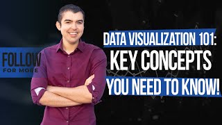 Data Visualization 101: Key Concepts You Need to Know!