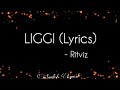 Liggi (Lyrics) 🎵 || Ritviz || Tiktok Trending Song || SANDESH LYRICAL