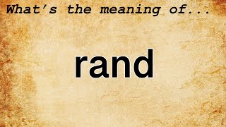 Rand Meaning Definition Of Rand