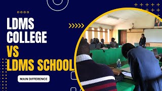 LDMS College vs LDMS School