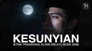 Kesunyian  etnik Tradisional Klasik Melayu Musik 2026