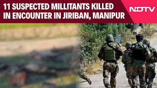 Manipur Violence News | 11 Suspected Militants Killed In Gunfight With Forces In Manipur: Sources