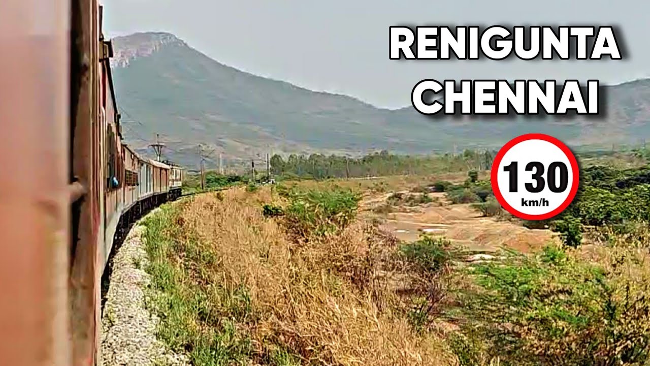 RENIGUNTA To CHENNAI By Mumbai LTT to Chennai Superfast Express | 130Kmph Run and Crossings | HD