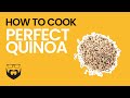 How to Cook Perfect Quinoa