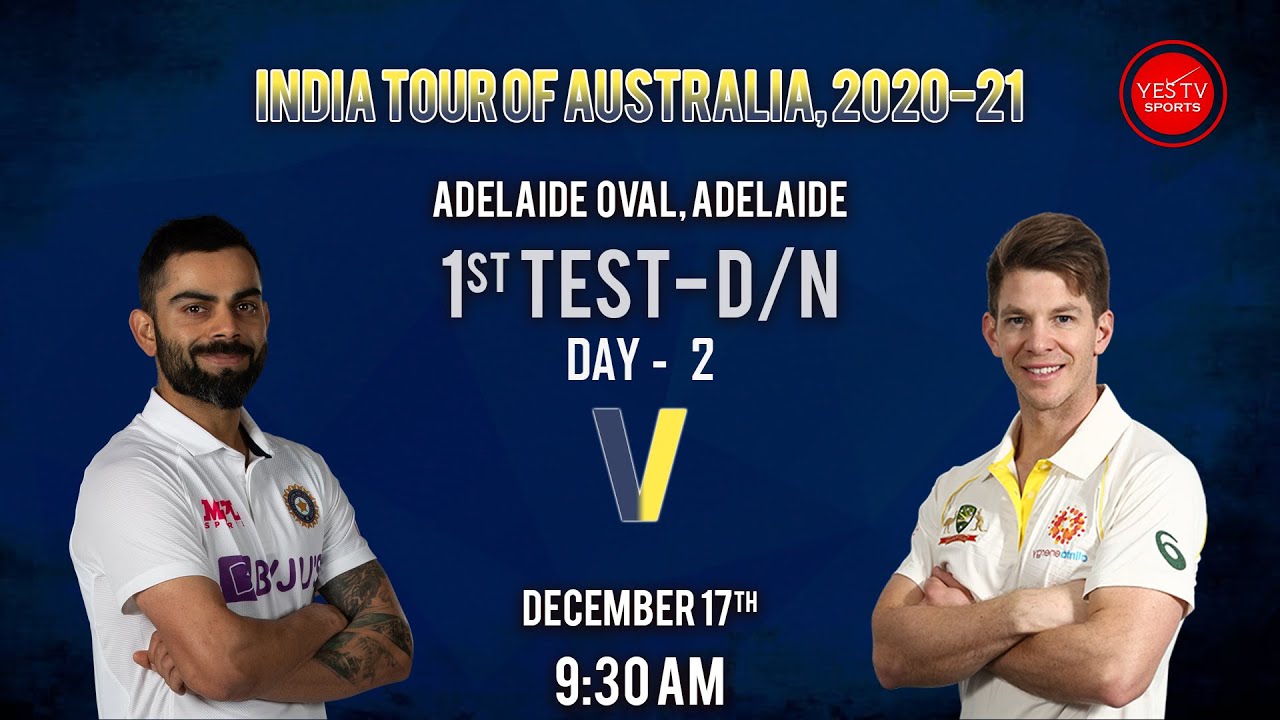 CRICKET LIVE INDIA TOUR OF AUSTRALIA 2020 1ST TEST D/N