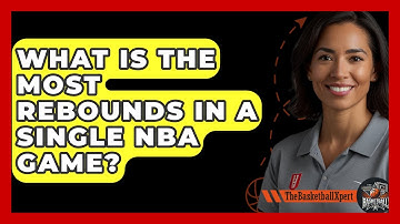 What Is The Most Rebounds In A Single NBA Game? - The Basketball Xpert