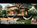 Organic Architecture: Botanical Tree House Design Inspirations