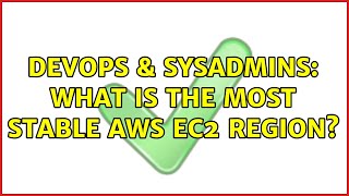DevOps & SysAdmins: What is the most stable AWS EC2 region?