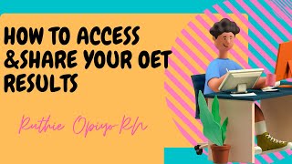 How to Access and Share your OET Results