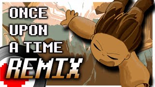 Undertale Remix - Once Upon A Time