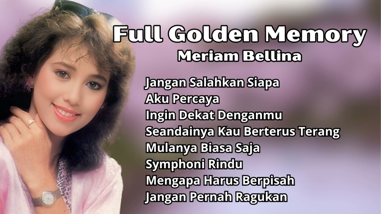 Meriam Bellina Full Golden Memory | Kumpulan Lagu Golden Memory Meriam Bellina