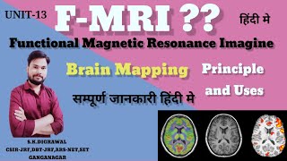 fMRI // functional magnetic resonance imagine // Brain mapping // use of fMRI // life science