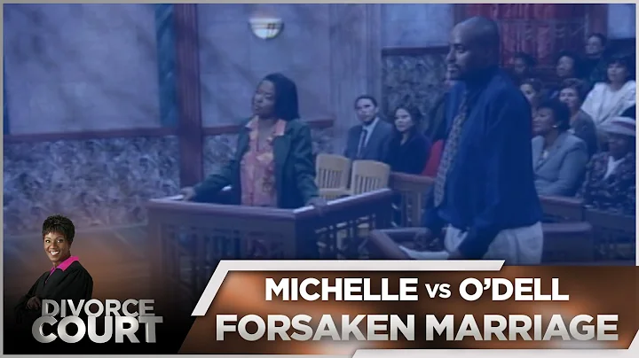 Divorce Court OG - Michelle vs O'Dell - Forsaken M...