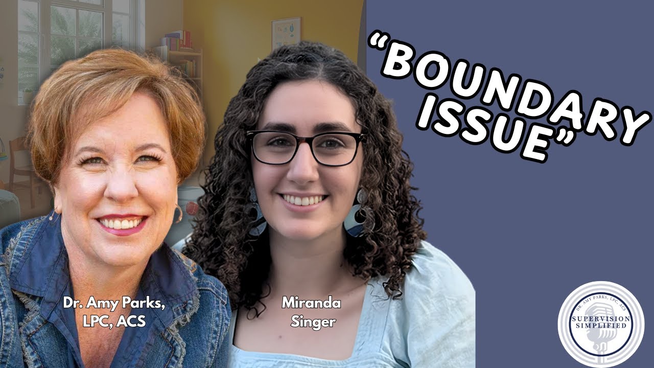 When Parents Challenge Your Ethics | A Real Story of Boundaries in Supervision