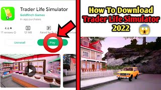 😍TRADER LIFE SIMULATOR ANDROID DOWNLOAD 2022 | HOW TO DOWNLOAD TRADER LIFE SIMULATOR ON ANDROID 2022 screenshot 3