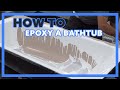 HOW TO - Coat a Bathtub with Epoxy - Bathtub Refinishing  DIY - Reglaze Bathtub