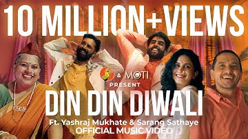 Din Din Diwali - Diwali Anthem | Ft. @YashrajMukhateOfficial, Sarang Sathaye & @Moti-Soap