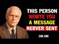 Carl Jung: This Person Wrote You a Message They Will Never Send