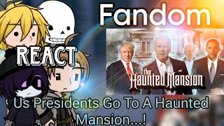 Fandom React US Presidents Go To A Haunted mansion...! (@ToxicGamez) GL2