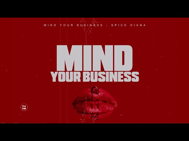 Spice Diana - Mind Your Business class=