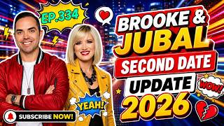 Second Date Update | He Was Secretly... 🤫 | Brooke And Jubal - EP.334