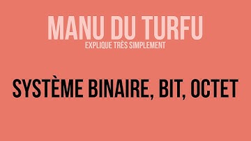 Ko Mo Go To , Système binaire, bit et octet expliqués très simplement