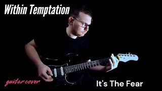 Within Temptation - Its The Fearguitar Cover