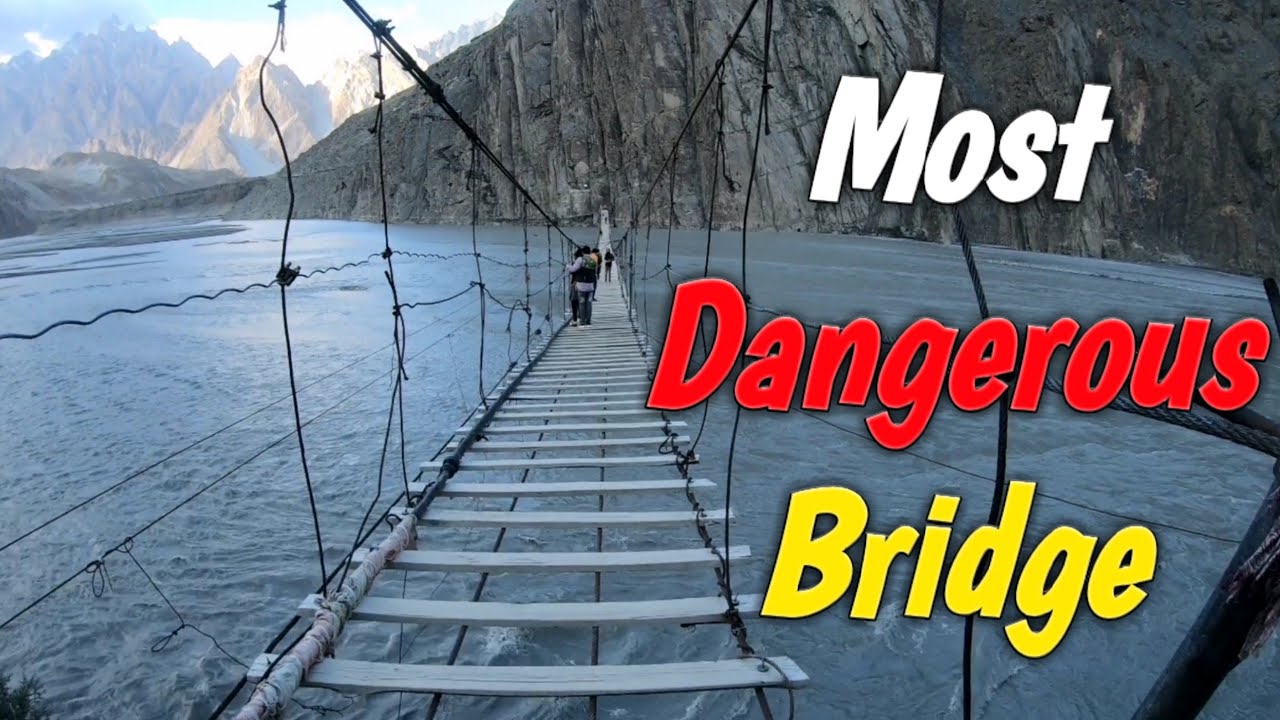 The World's Most Dangerous Bridge Pakistan Hunza Hussaini Suspension