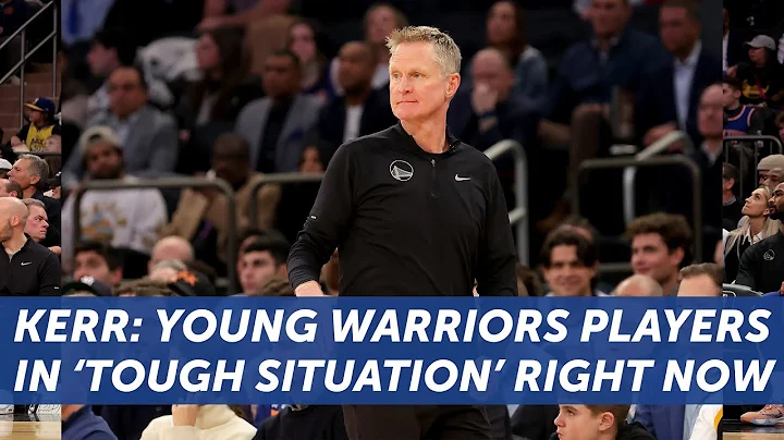 Steve Kerr talks about 'tough situation' young War...