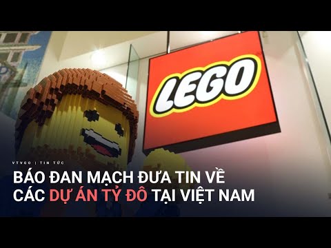 Video Vì sao LEGO lại đầu tư nhà máy 1 tỷ USD tại Việt Nam?... - youtube