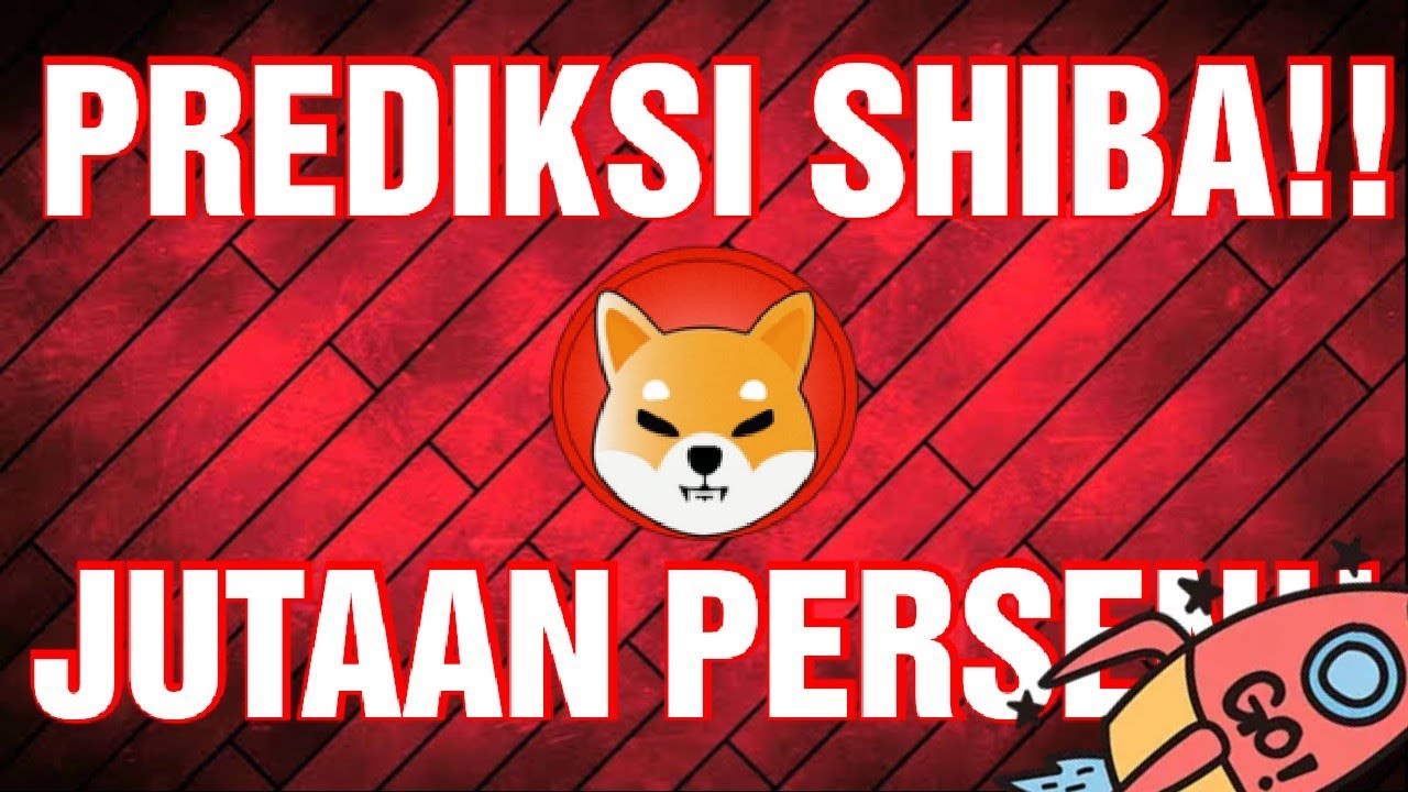 SHIBA INU KAPAN BISA NAIK 1 DOLLAR APAKAH SHIBA INU BISA KEMBALI NAIK shiba-inu-kapan-bisa-naik-1-dollar-apakah-shiba-inu-bisa-kembali-naik