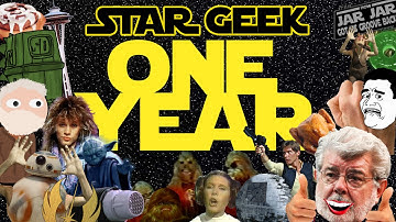One Year Anniversary Special - Star Geek