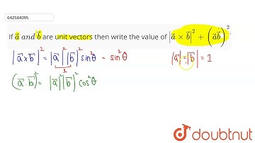 If  vec a\\ a n d\\vec b\nare unit vectors then write the value of | vec axx vec b|^2+( vec adot...