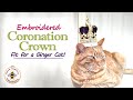 Goldwork and stumpwork embroidered replica of St Edward&#39;s Coronation Crown!