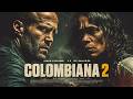 Colombiana 2 (2026) Jason Statham – Blockbuster Movie Full Facts, Story & Review #action cfdx