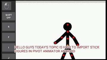 Tutorial #1 importing stick figures in pivot animator android