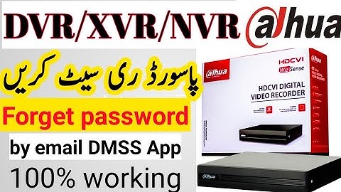 How to reset dahua dvr/xvr/nvr admin password by email