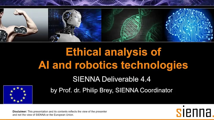 Ethical analysis of AI & Robotics technologies | Philip Brey, SIENNA Coordinator