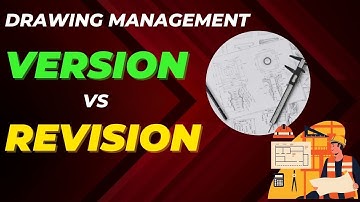 Decoding Drawing Management: Version vs Revision - Understanding the Key Differences  #engineering