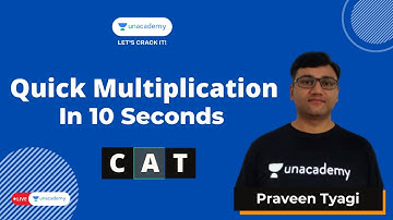 Multiplication in 10 Seconds | Quickest Tricks for QA | Praveen Tyagi | Unacademy CATalyst