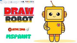 43.Easy MS Paint Tutorial 🎨|  Learn to Draw a Cute Robot Step by Step |MS Paint Cute Robot Art 🤖