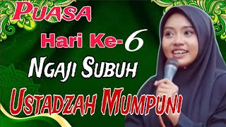 Puasa Hari Ke 6 Ngaji Subuh Mumpuni||Pengajian Ustadzah Mumpuni Handayayekti