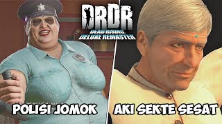 MELAWAN PSIKOPAT POLISI ENDUT DAN KETUA SEKTE SESAT! Dead Rising Deluxe Remaster GAMEPLAY #3