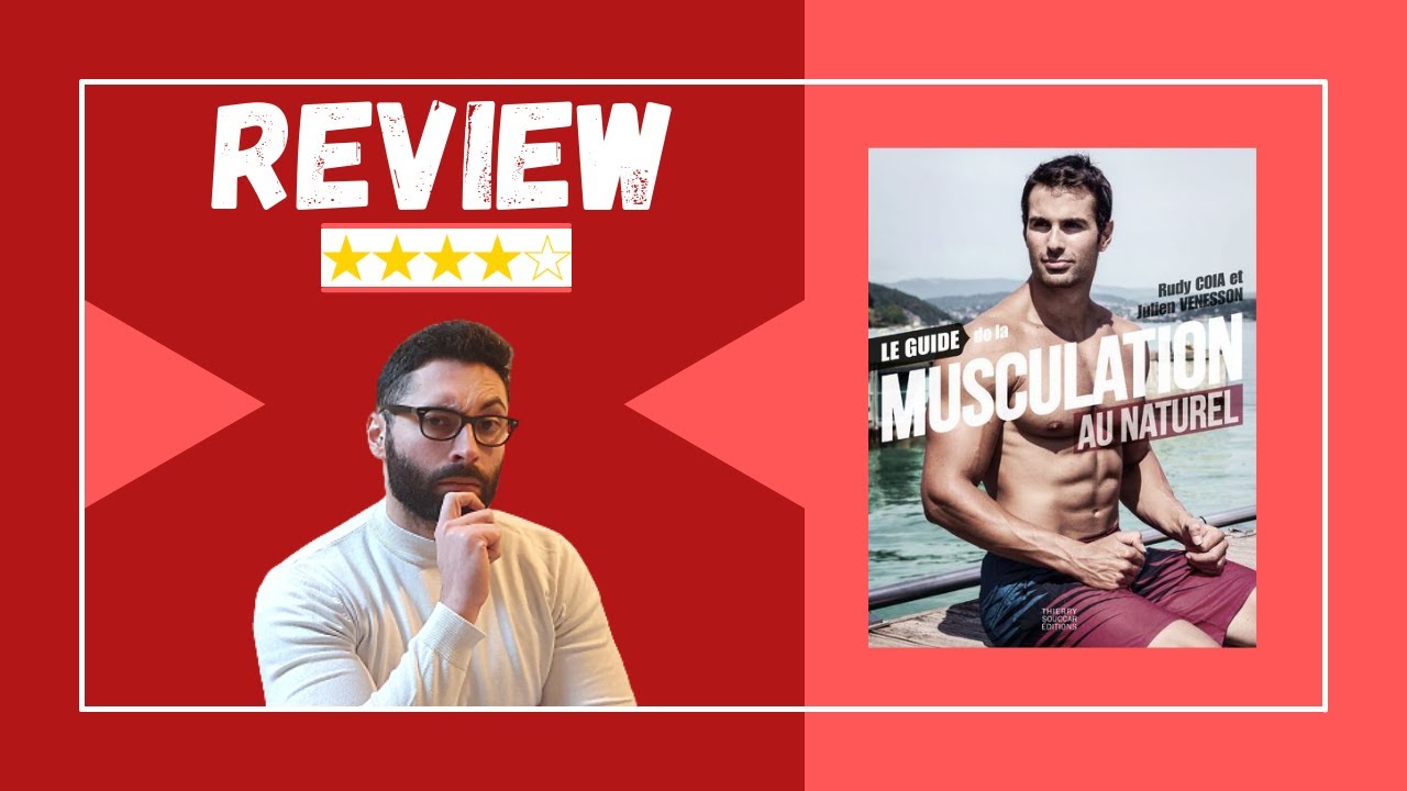Le guide de la musculation au naturel ⎜ Rudy Coia & Julien Venesson ⎜ Mon avis