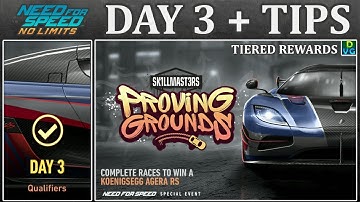 NFS No Limits | Day 3 + TIPS - Koenigsegg Agera RS | Proving Grounds