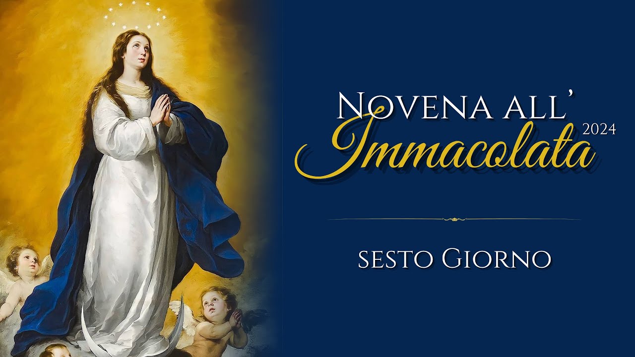 Novena all'Immacolata 2024 | 6’ GIORNO - YouTube