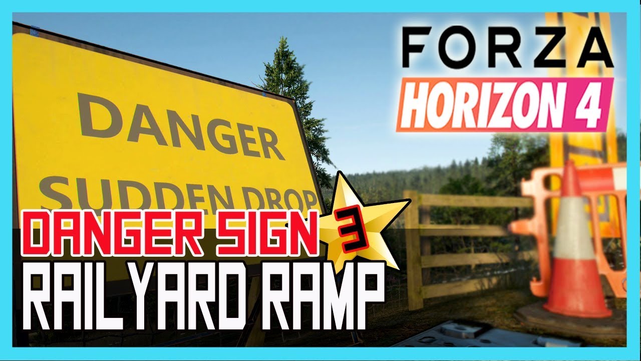 Forza Horizon 4 Railyard Ramp Danger Sign 3 Star Youtube